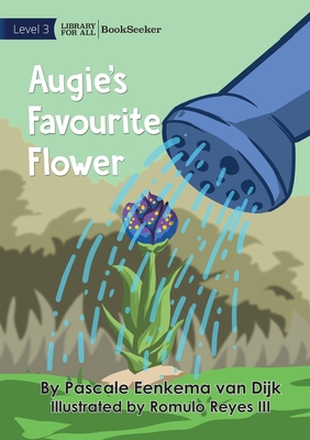 Augie's Favourite Flower - Eenkema Van Dijk, Pascale