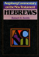 Augsburg Commentary on the New Testament - Hebrews