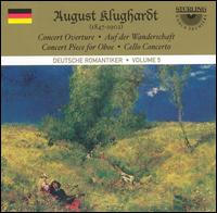 August Klughardt: Concert Overture; Auf der Wanderschaft; Concert Piece for Oboe - Horst Beckedorf (cello); Rolf Julius Koch (oboe)