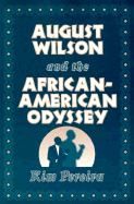 August Wilson and the African-American Odyssey - Pereira, Kim