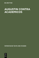 Augustin Contra Academicos: (Vel de Academicis). Buch 1