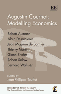 Augustin Cournot: Modelling Economics - Touffut, Jean-Philippe (Editor)