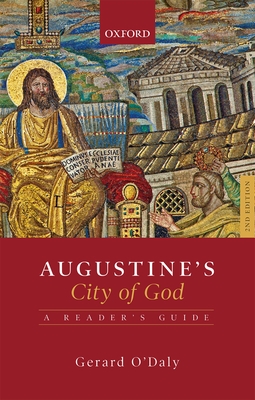 Augustine's City of God: A Reader's Guide - O'Daly, Gerard