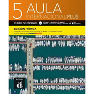 Aula internacional Plus 5 - Edici?n h?brida - Libro del alumno B2.2 + MP3