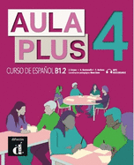 Aula Plus 4 - B1.2  Libro del alumno + MP3 descargable