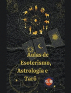 Aulas de Esoterismo, Astrologia e Tar?