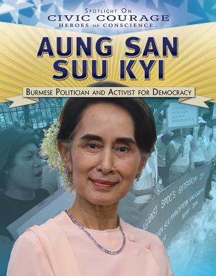 Aung San Suu Kyi: Burmese Politician and Activist for Democracy - Burling, Alexis