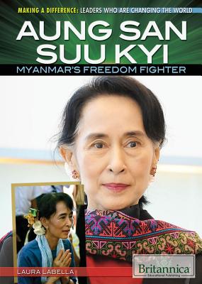 Aung San Suu Kyi: Myanmar's Freedom Fighter - La Bella, Laura