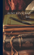 Aunt Jo's Scrap-Bag