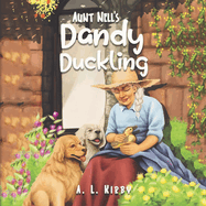 Aunt Nell's Dandy Duckling