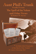 Aunt Phil's Trunk Proudly Presents: The Spell of the Yukon