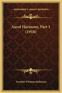 Aural Harmony, Part 1 (1918)