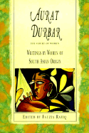 Aurat Durbar: The Court of Women - Writings by Women of South Asian Origin