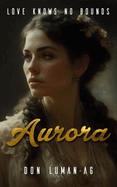 Aurora: Love Knows No Bounds