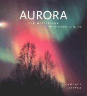 Aurora: The Mysterious Northern Lights