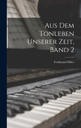 Aus Dem Tonleben Unserer Zeit, Band 2