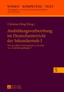 Ausbildungsvorbereitung im Deutschunterricht der Sekundarstufe I: Die sprachlich-kommunikativen Facetten von Ausbildungsfaehigkeit