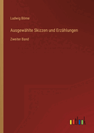 Ausgew?hlte Skizzen und Erz?hlungen: Zweiter Band