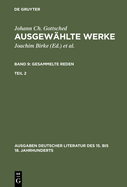 Ausgew?hlte Werke, Bd 9/Tl 2, Ausgaben deutscher Literatur des 15. bis 18. Jahrhunderts Band 9/Teil 2
