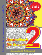 Ausmalbuch fr Erwachsene: Malbuch - coloring book for adults Teil 2: Regeneration fr Geist und Seele