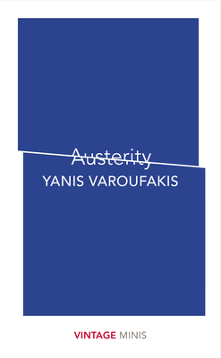 Austerity: Vintage Minis - Varoufakis, Yanis