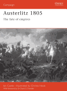 Austerlitz 1805: The Fate of Empires