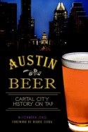 Austin Beer:: Capital City History on Tap