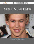 Austin Butler 33 Success Facts - Everything You Need to Know about Austin Butler