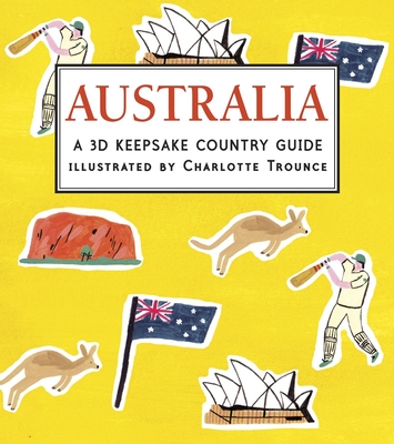Australia: A 3D Keepsake Country Guide - Candlewick Press
