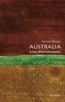 Australia: A Very Short Introduction - Morgan, Kenneth