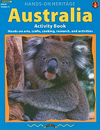 Australia Activity Book: Hands-On Arts, Crafts, Cooking, Research, and Activities