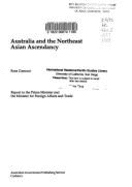 Australia and the Northeast Asian Ascendancy: Report to the Prime Minister and the Minister for Foreign Affairs and Trade