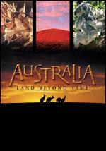 Australia: Land Beyond Time