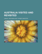 Australia Visited and Revisited