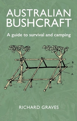 Australian Bushcraft - Graves, Richard