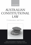 Australian Constitutional Law: Commentary and Cases - Ratnapala, Suri, and Koch, Cornelia, and John, Thomas