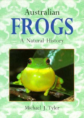 Australian Frogs: The Role of the American University - Tyler, Michael J
