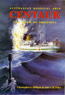 Australian Hospital Ship Centaur: The Myth of Immunity