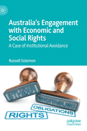 Australia's Engagement with Economic and Social Rights: A Case of Institutional Avoidance