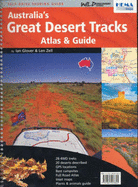 Australia's Great Desert Tracks: Atlas and Guide - Glover, Ian, and Zell, Len