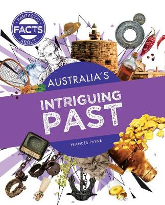 Australia's Intriguing Past - Payne, Frances
