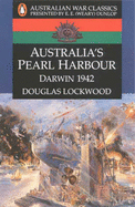Australia's Pearl Harbour, Darwin 1942: Darwin 1942