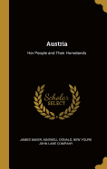 Austria: Her People and Their Homelands