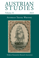 Austrian Studies Vol. 31: Austrian Travel Writing