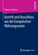 Austritt Und Ausschluss Aus Der Europischen Whrungsunion