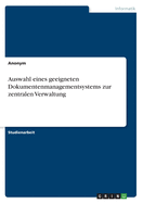 Auswahl eines geeigneten Dokumentenmanagementsystems zur zentralen Verwaltung
