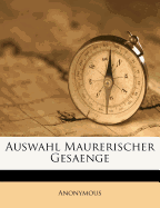 Auswahl Maurerischer Gesaenge