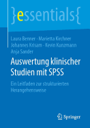 Auswertung Klinischer Studien Mit SPSS: Ein Leitfaden Zur Strukturierten Herangehensweise