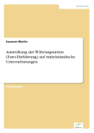 Auswirkung der Whrungsunion (Euro-Einfhrung) auf mittelstndische Unternehmungen