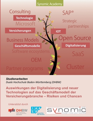 Auswirkungen der Digitalisierung und neuer Technologien auf das Gesch?ftsmodell der Versicherungsbranche: Risiken und Chancen - Meyer, Ralf (Editor)